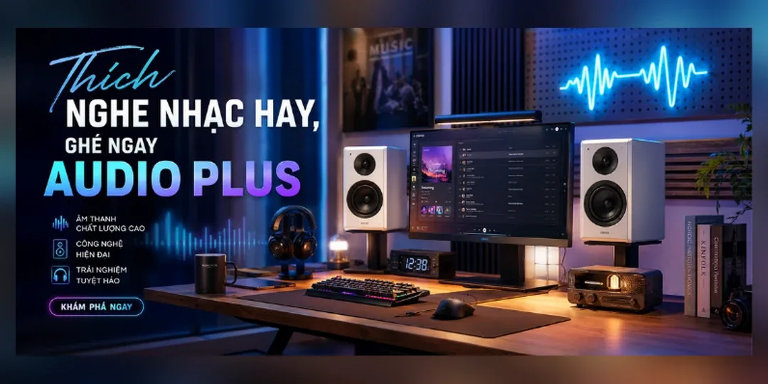 Loa nghe nhạc chính hãng tại AudioPlus